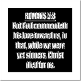 Romans 5:8 Bible Verse KJV Text Posters and Art